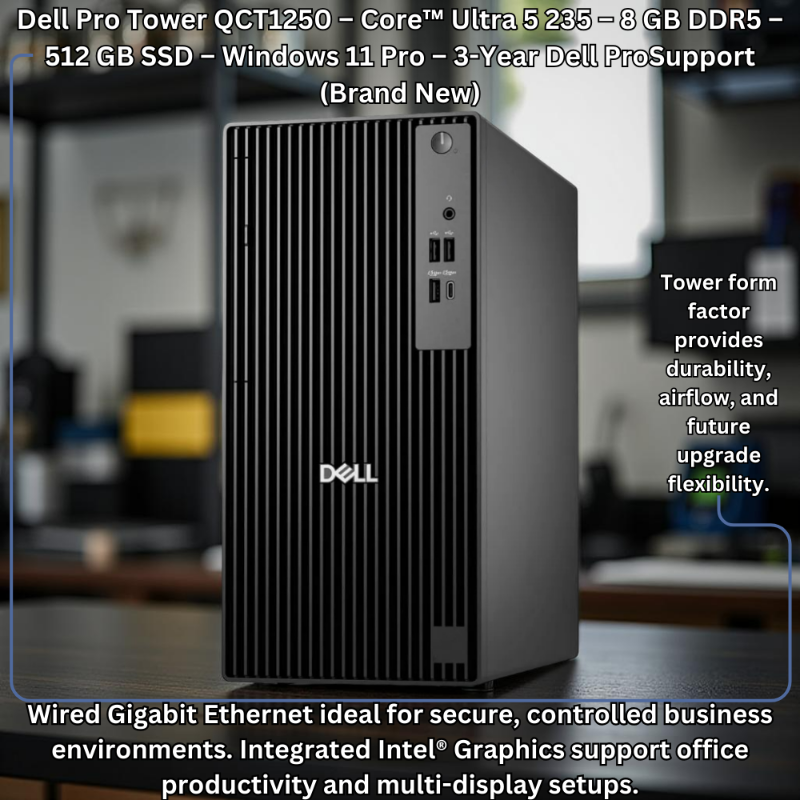 Dell Pro Tower QCT1250 - Intel Core Ultra 5 235 - 8 GB DDR5 - 512 GB SSD